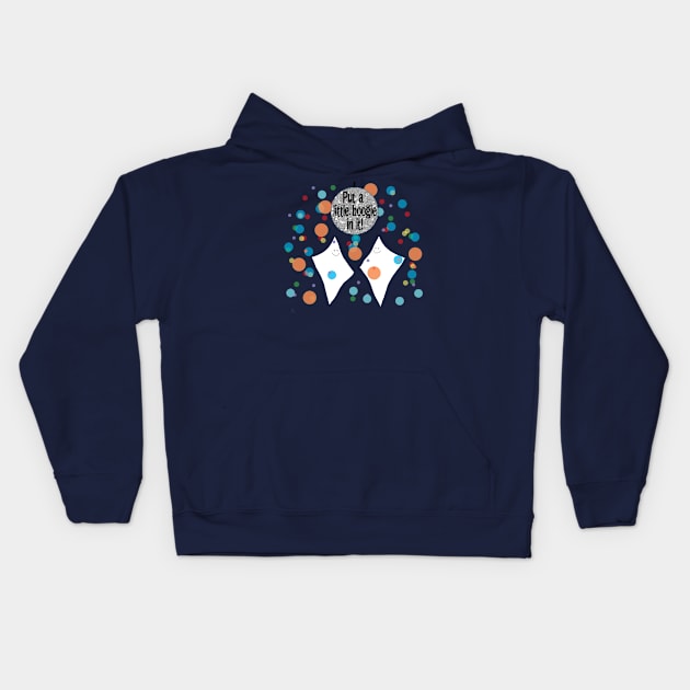 How do you get a tissue to dance? You put a little boogie in it Kids Hoodie by ahadden